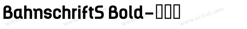 BahnschriftS Bold字体转换